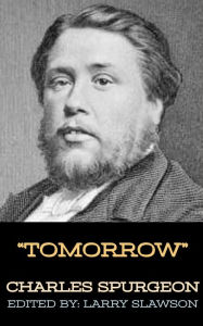 Title: Tomorrow, Author: Charles Spurgeon