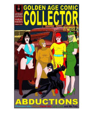 Title: Golden Age Comic Collector 1, Author: Dan McGill