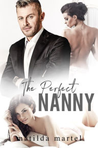 Title: The Perfect Nanny, Author: Matilda Martel