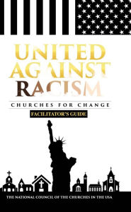Title: United Against Racism: Churches for Change, Author: Lynne Caldwell