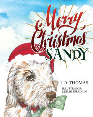 Title: Merry Christmas Sandy, Author: J. D. THOMAS