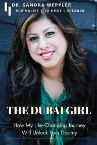 Title: THE DUBAI GIRL, Author: Dr. Sandra Weppler