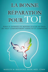 Title: La bonne reparation pour toi, Author: Marilyn Bradford