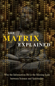 Title: The Matrix Explained, Author: Maxime Drouin