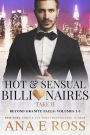 Hot and Sensual Billionaires Take II: Beyond Granite Fall: Volumes 1 - 3
