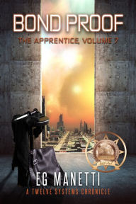 Title: Bond Proof: The Apprentice, Volume 7, Author: EG Manetti