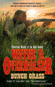 Title: Bunch Grass, Author: Wayne D. Overholser