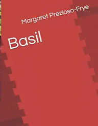 Title: Basil, Author: Margaret Frye