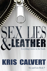 Title: Sex, Lies & Leather, Author: Kris Calvert