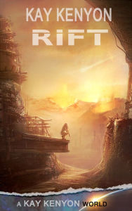 Title: Rift, Author: Kay Kenyon