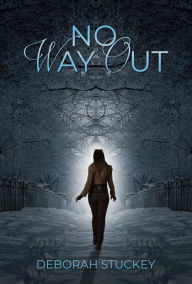 Title: NO WAY OUT, Author: Deborah Stuckey