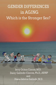 Title: Gender Differences in Aging, Author: Jerry Ciocon