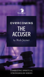 Title: Overcoming the Accuser, Author: Rick Joyner
