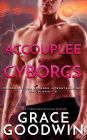 Accouplee aux Cyborgs