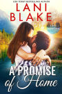 A Promise Of Home: A Steamy Small Town Romance