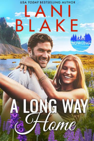 Title: A Long Way Home: A Small Town Romance, Author: Lani Blake