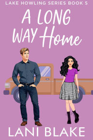 A Long Way Home: A Small Town Romance