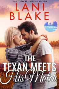 Title: The Texan Meets His Match: A Small Town Romance, Author: Lani Blake