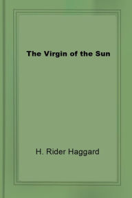 Title: The Virgin of the Sun, Author: Dons Ebooks