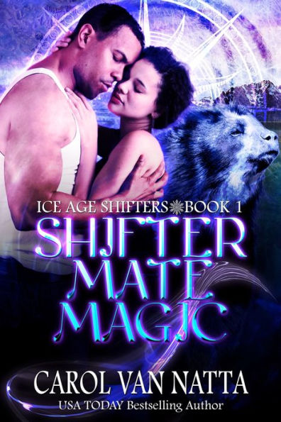 Shifter Mate Magic: A Steamy Paranormal Romance with Prehistoric Shifters and Magic