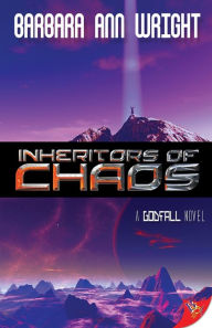 Title: Inheritors of Chaos, Author: Barbara Ann Wright