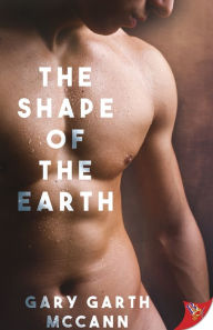 Title: The Shape of the Earth, Author: Gary Garth McCann