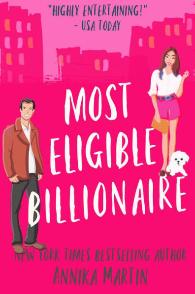 Most Eligible Billionaire: A stand-alone enemies-to-lovers romcom