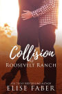 Collison at Roosevelt Ranch