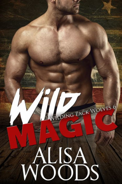 Wild Magic (Wilding Pack Wolves 6)