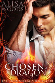 Title: Chosen by a Dragon (Fallen Immortals 4), Author: Alisa Woods