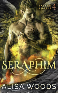 Title: Seraphim (Fallen Angels 4), Author: Alisa Woods