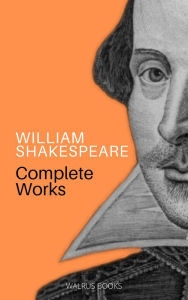 Title: The Complete Works of William Shakespeare, Author: William Shakespeare