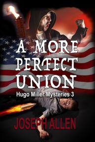 Title: A More Perfect Union, Author: Joseph Allen