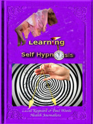 Title: Learning Self Hypnosis, Author: Paul Woods
