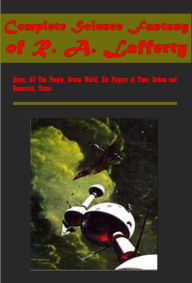 Title: Complete Science Fantasy- Aloys All The People Dream World The Six Fingers of Time Sodom and Gomorrah, Texas, Author: R. A. Lafferty