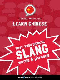 Title: Learn Chinese: Must-Know Chinese Slang Words & Phrases, Author: Innovative Language