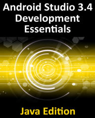 Title: Android Studio 3.4 Development Essentials - Java Edition, Author: Neil Smyth