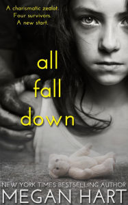 Title: All Fall Down, Author: Megan Hart