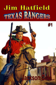 Title: Jim Hatfield Texas Rangers #1, Author: Jackson Cole