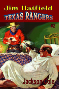 Title: Jim Hatfield Texas Rangers #2, Author: Jackson Cole