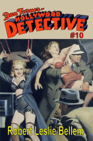 Title: Dan Turner Hollywood Detective #10, Author: Robert Leslie Bellem