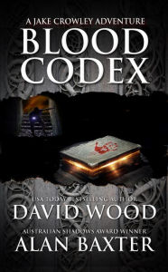 Title: Blood Codex, Author: David Wood