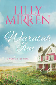 Title: The Waratah Inn, Author: Lilly Mirren