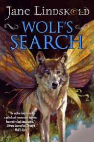Title: Wolf's Search, Author: Jane Lindskold