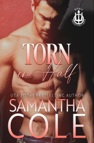 Title: Torn in Half (Trident Security Book 12), Author: Samantha Cole