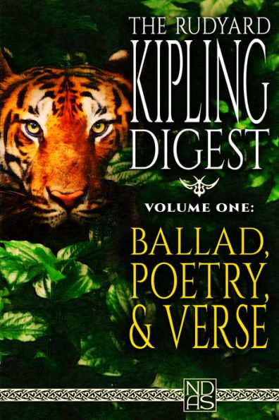 The Rudyard Kipling Digest, Volume One: Ballad, Poetry, and Verse