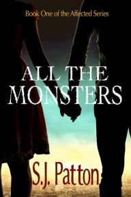 Title: All The Monsters, Author: S.J. Patton
