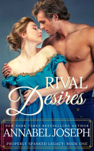 Title: Rival Desires, Author: Annabel Joseph