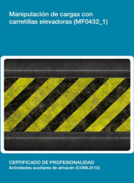 Title: MF0432_1 - Manipulacion de cargas con carretillas elevadoras, Author: Soledad Moreno Garcia