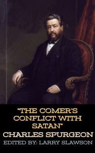 Title: The Comer's Conflict With Satan, Author: Charles Spurgeon